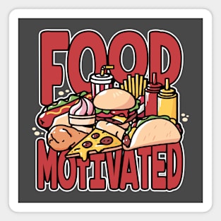 Food Motivated Magnet